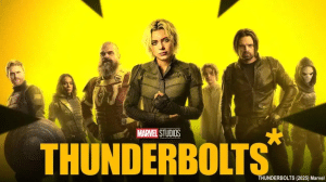 Thunderbolts* (2025) ธันเดอร์โบลต์ส*
